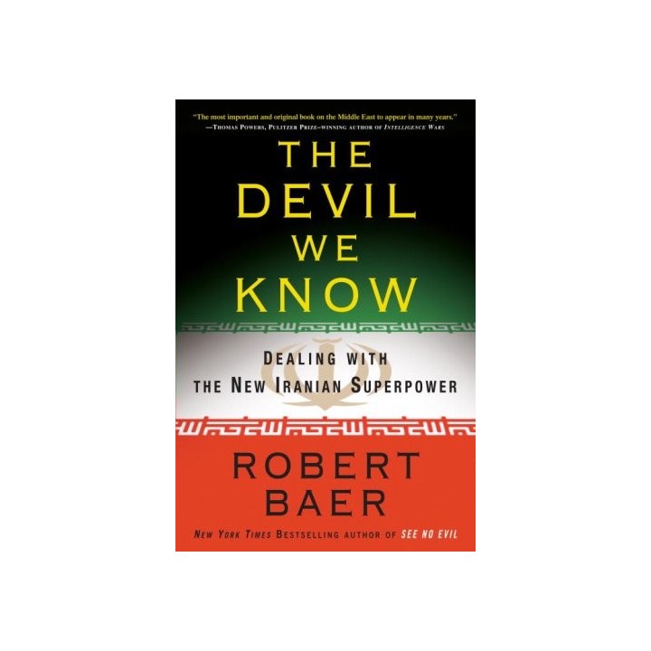 The Devil We Know: Dealing with the New Iranian Superpower